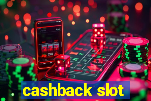 cashback slot