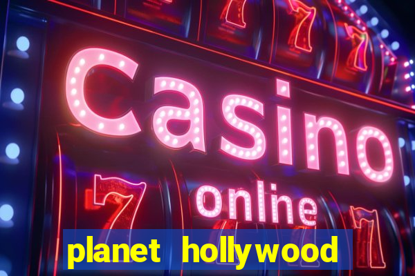 planet hollywood casino and hotel las vegas