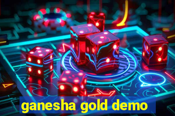 ganesha gold demo