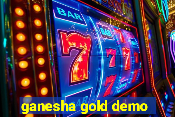 ganesha gold demo