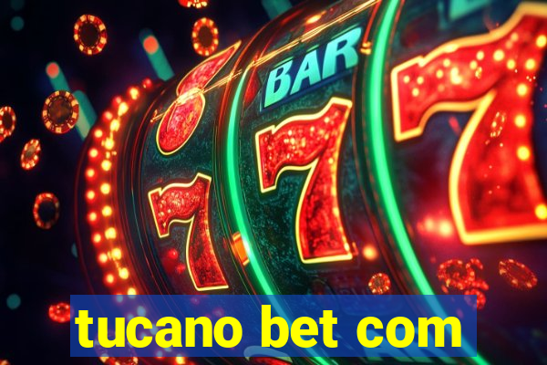 tucano bet com