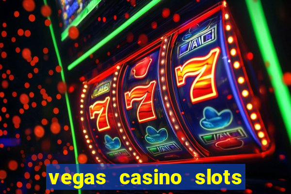 vegas casino slots - mega win