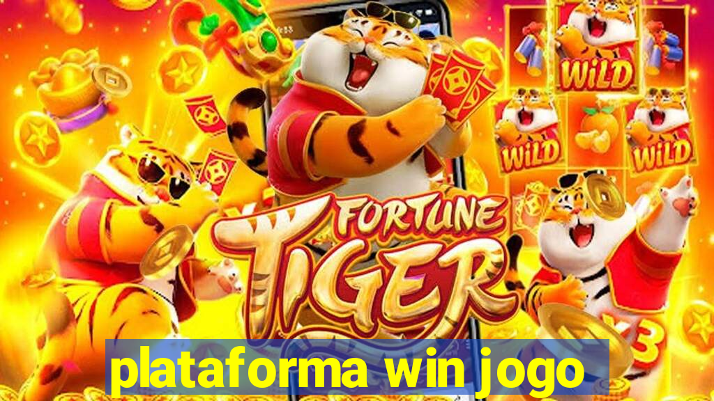 plataforma win jogo