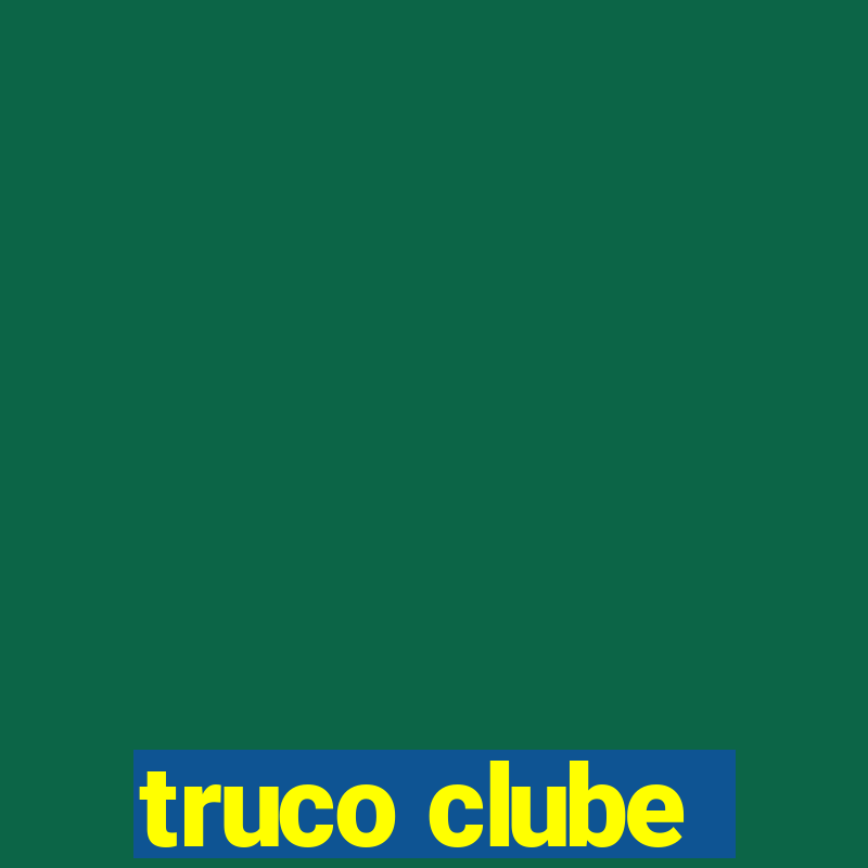 truco clube