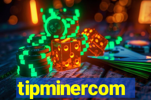 tipminercom