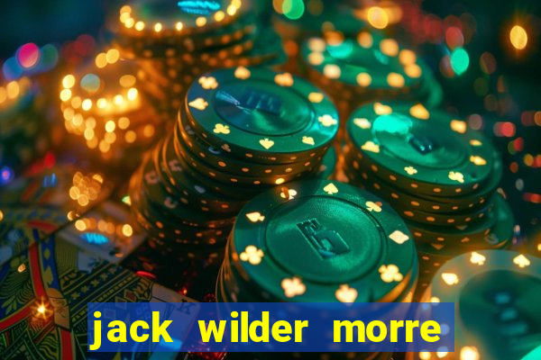 jack wilder morre em truque de mestre