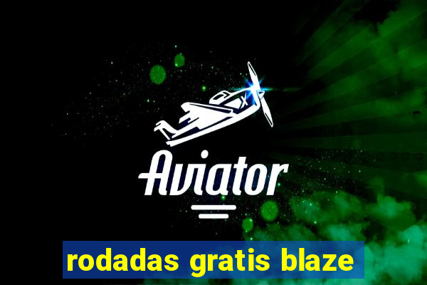 rodadas gratis blaze