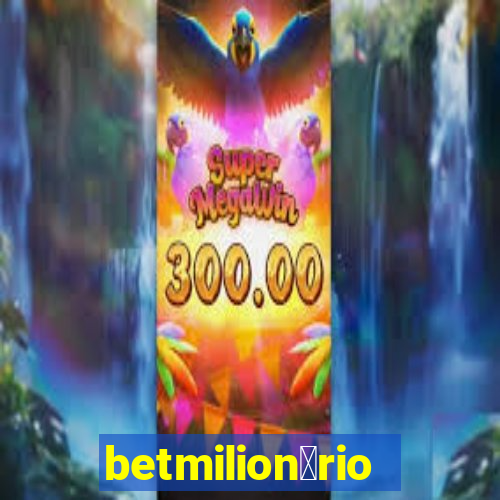 betmilion谩rio