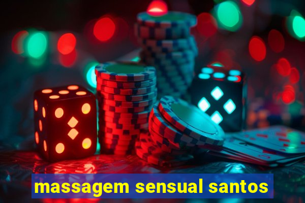 massagem sensual santos