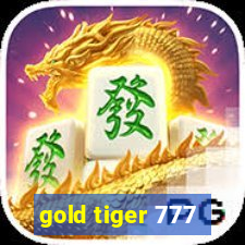 gold tiger 777