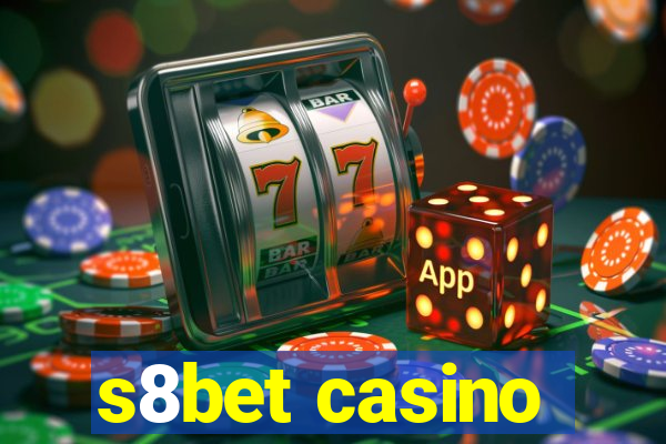 s8bet casino