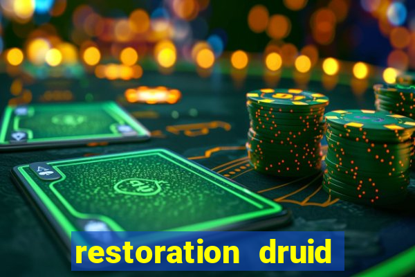 restoration druid best in slot