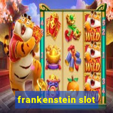 frankenstein slot