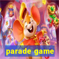 parade game