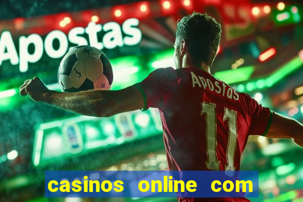 casinos online com bonus sem deposito