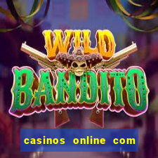 casinos online com bonus sem deposito