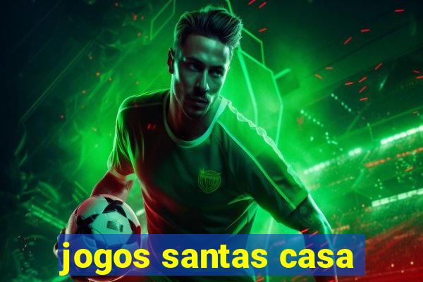 jogos santas casa