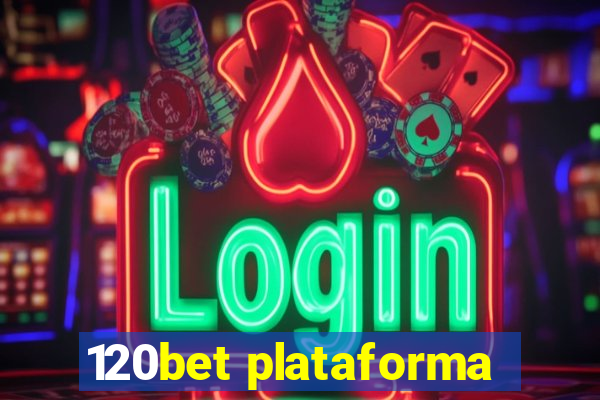 120bet plataforma