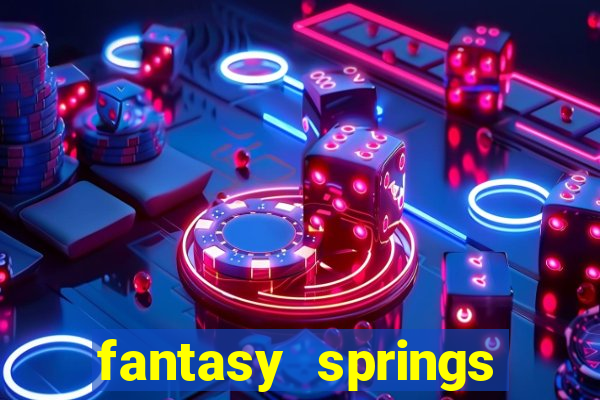 fantasy springs resort and casino