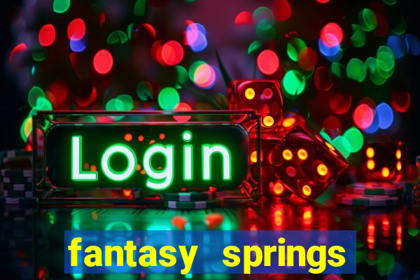 fantasy springs resort and casino