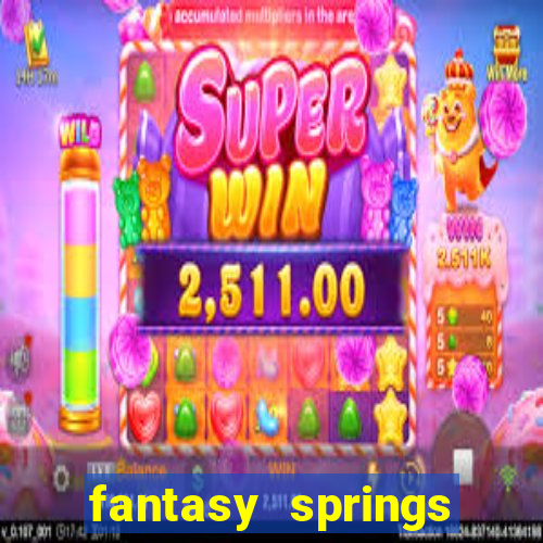 fantasy springs resort and casino