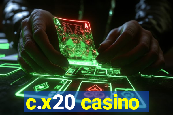 c.x20 casino