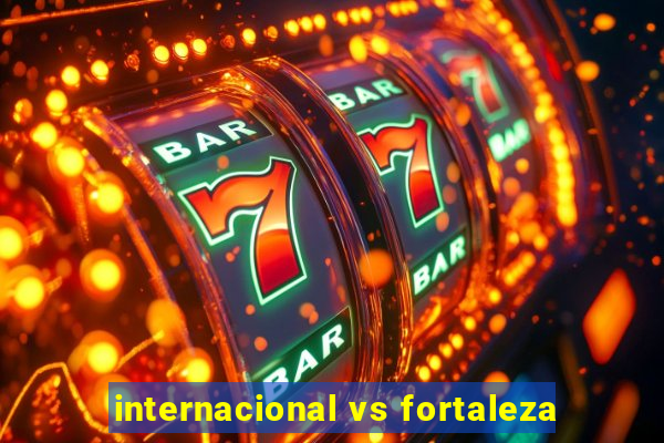 internacional vs fortaleza