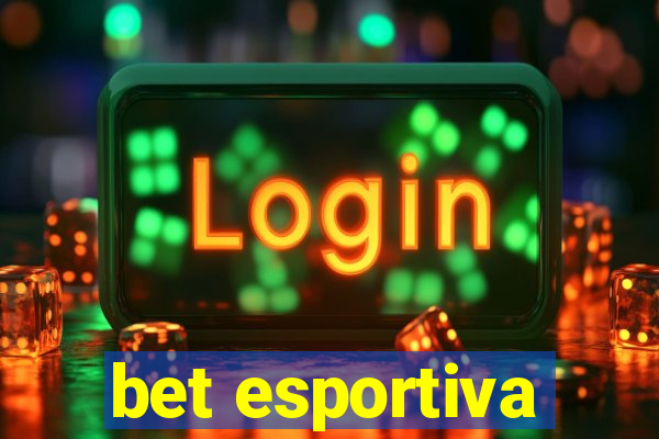 bet esportiva