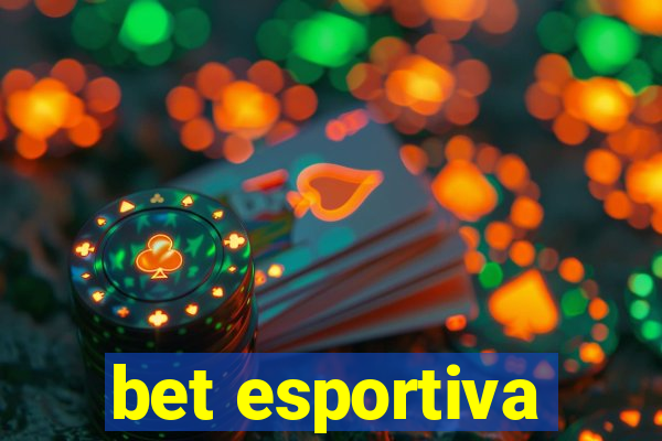 bet esportiva