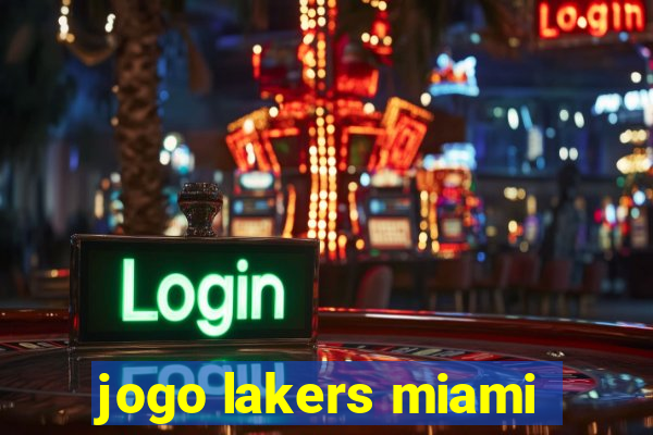 jogo lakers miami