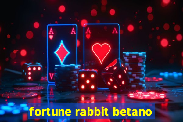 fortune rabbit betano