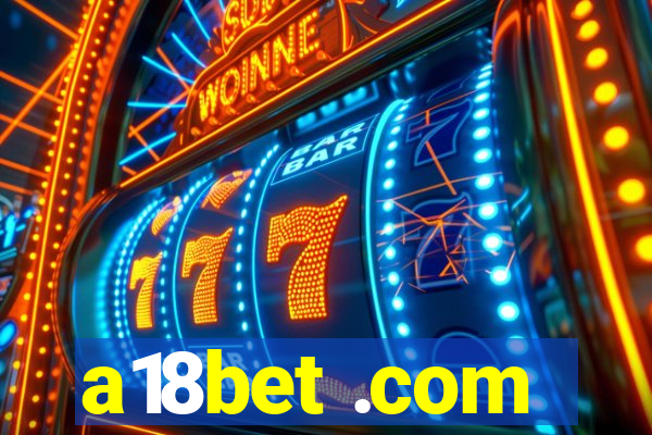 a18bet .com