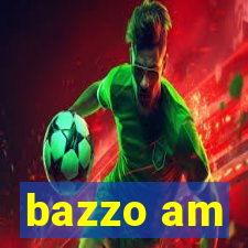 bazzo am