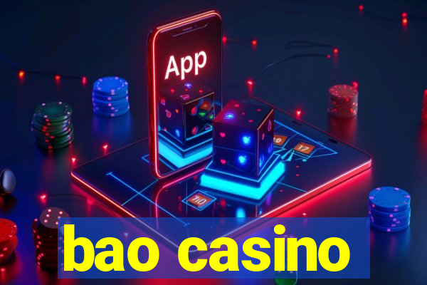 bao casino