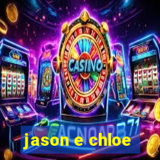 jason e chloe