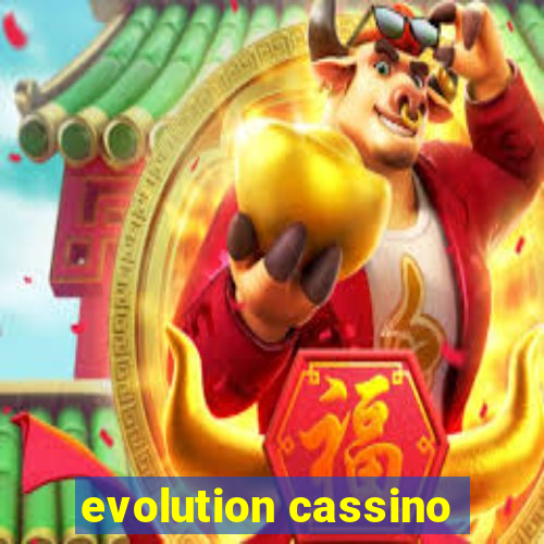 evolution cassino