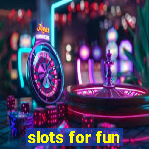 slots for fun