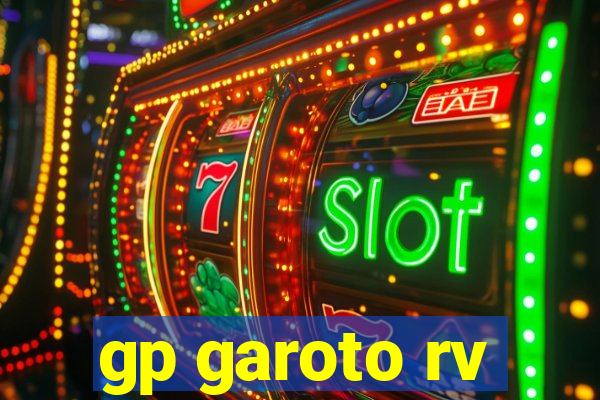 gp garoto rv