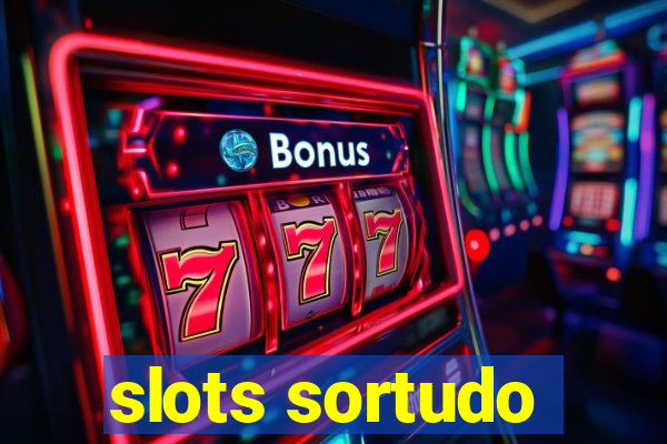 slots sortudo