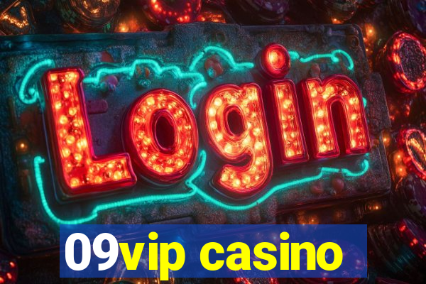 09vip casino