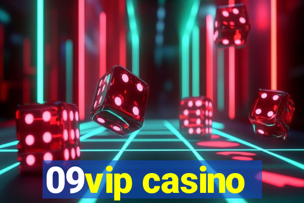 09vip casino