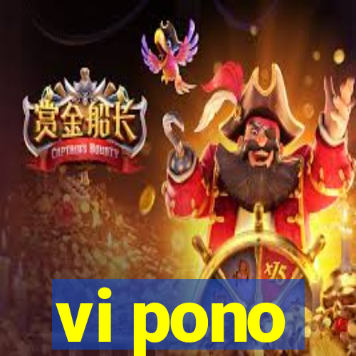 vi pono