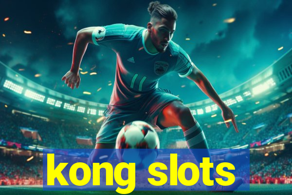 kong slots