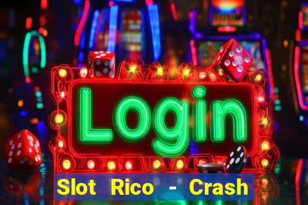 Slot Rico - Crash & Poker