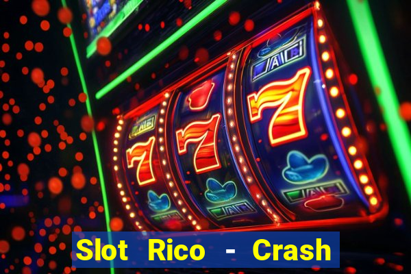 Slot Rico - Crash & Poker