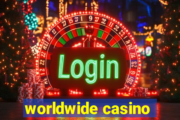 worldwide casino