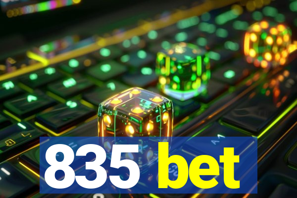 835 bet