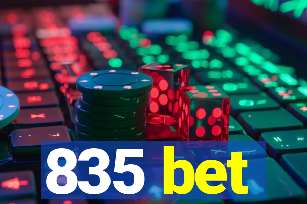 835 bet