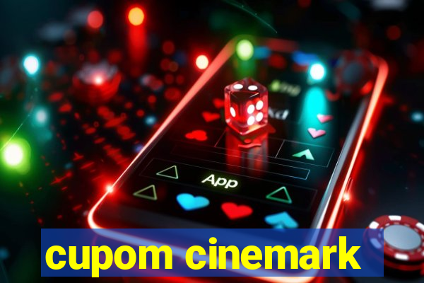 cupom cinemark