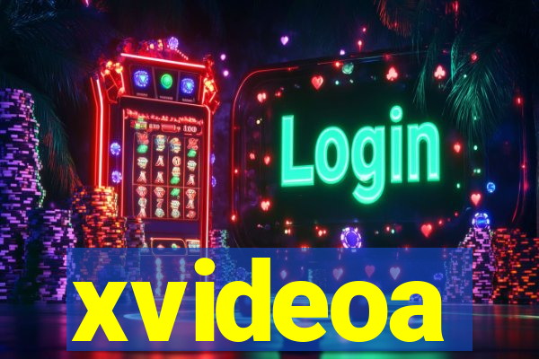 xvideoa